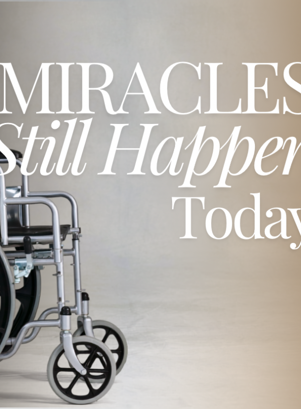 Do Miracles still happen today?